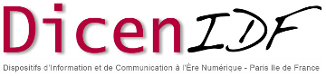 Dispositifs d’Information et de Communication à l’Ere Numérique – Paris, Ile-de-France (DICEN-IDF)